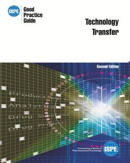 ISPE Good Practice Guide: Technology Transfer